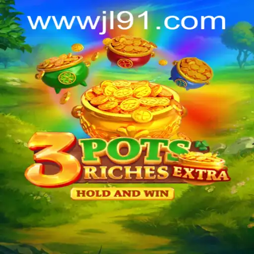 Introducing 3potsExtra at JL91 Casino: A New Frontier in Gaming
