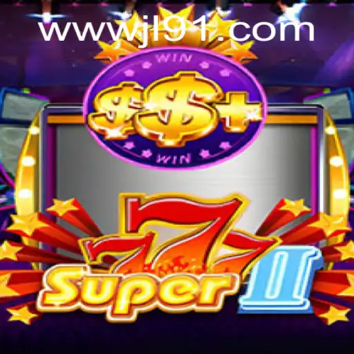 Discover the Thrills of Super777II at JL91 Casino